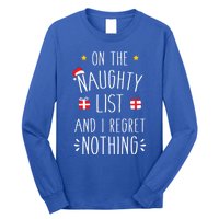 Funny On Naughty List And I Regret Nothing For Christmas Funny Gift Long Sleeve Shirt