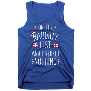 Funny On Naughty List And I Regret Nothing For Christmas Funny Gift Tank Top