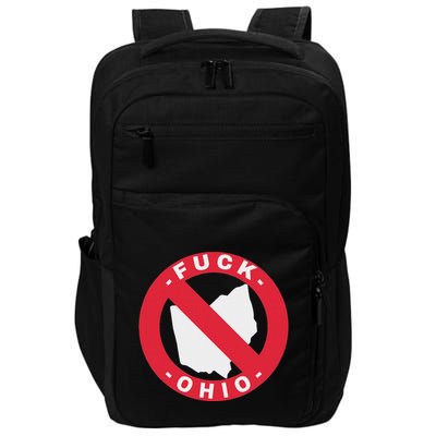 Fuck Ohio Nobody Likes Ohio Anti Ohio Impact Tech Backpack