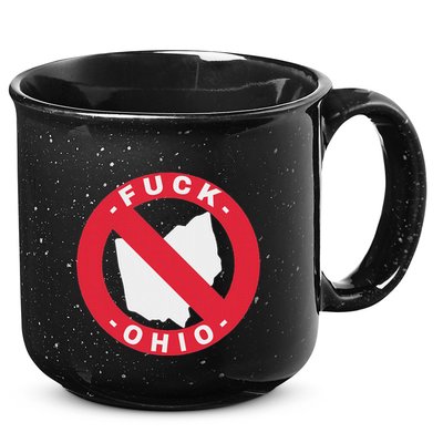 Fuck Ohio Nobody Likes Ohio Anti Ohio 15oz Campfire Ceramic Mug