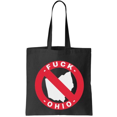 Fuck Ohio Nobody Likes Ohio Anti Ohio Bag