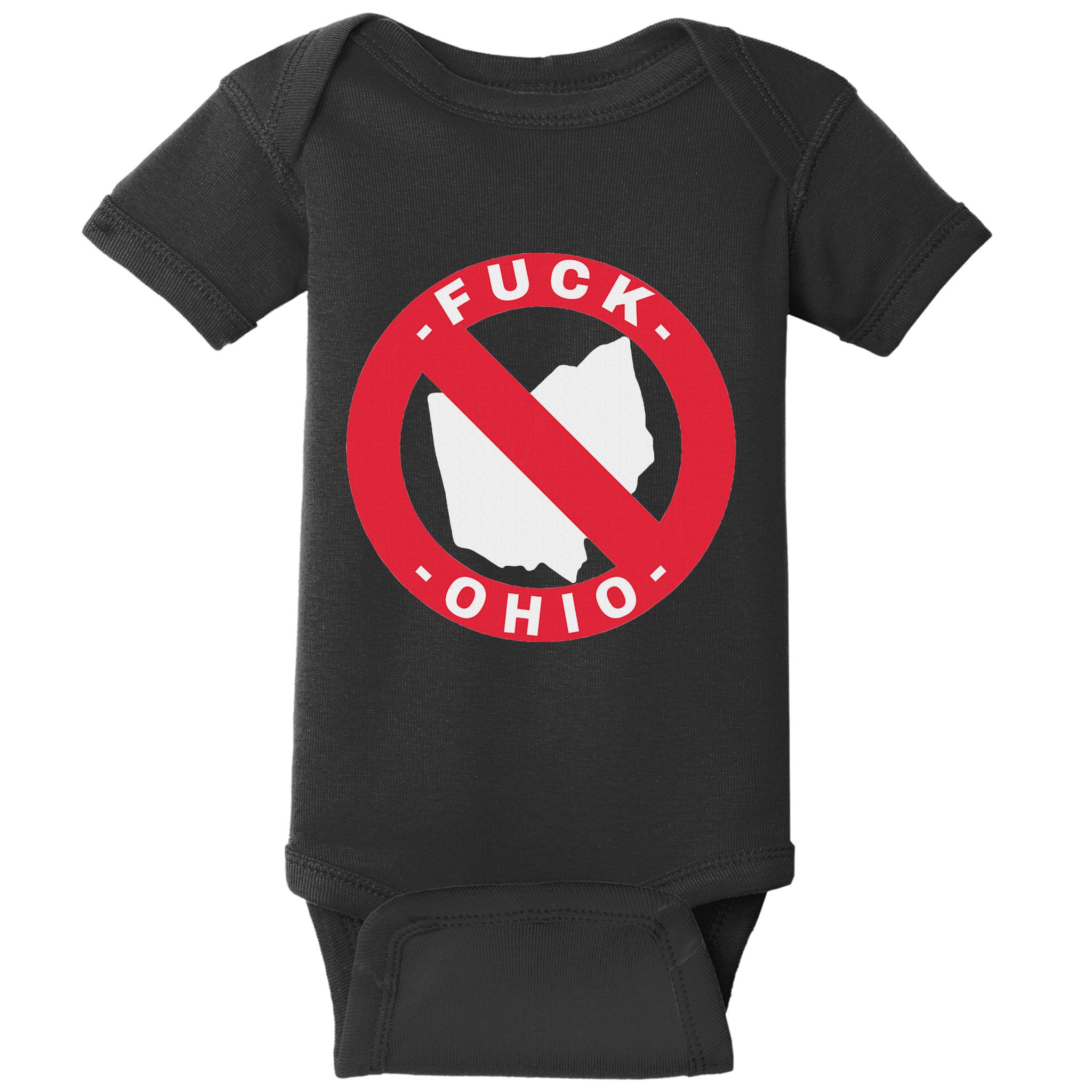 Fuck Ohio Nobody Likes Ohio Anti Ohio Baby Bodysuit