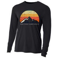 Funny Outdoors Nature And Shit Camping Funny Camper Mountain Cooling Performance Long Sleeve Crew