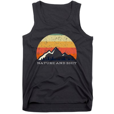 Funny Outdoors Nature And Shit Camping Funny Camper Mountain Tank Top