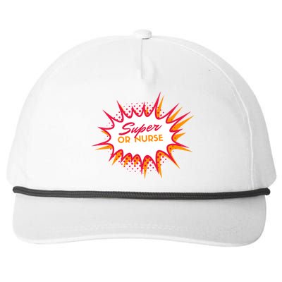 Funny Or Nurse Super Nurse Gift Snapback Five-Panel Rope Hat