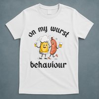 Funny Oktoberfest On My Wurst Behaviour Beer Hot Dog Drinking Team T-Shirt