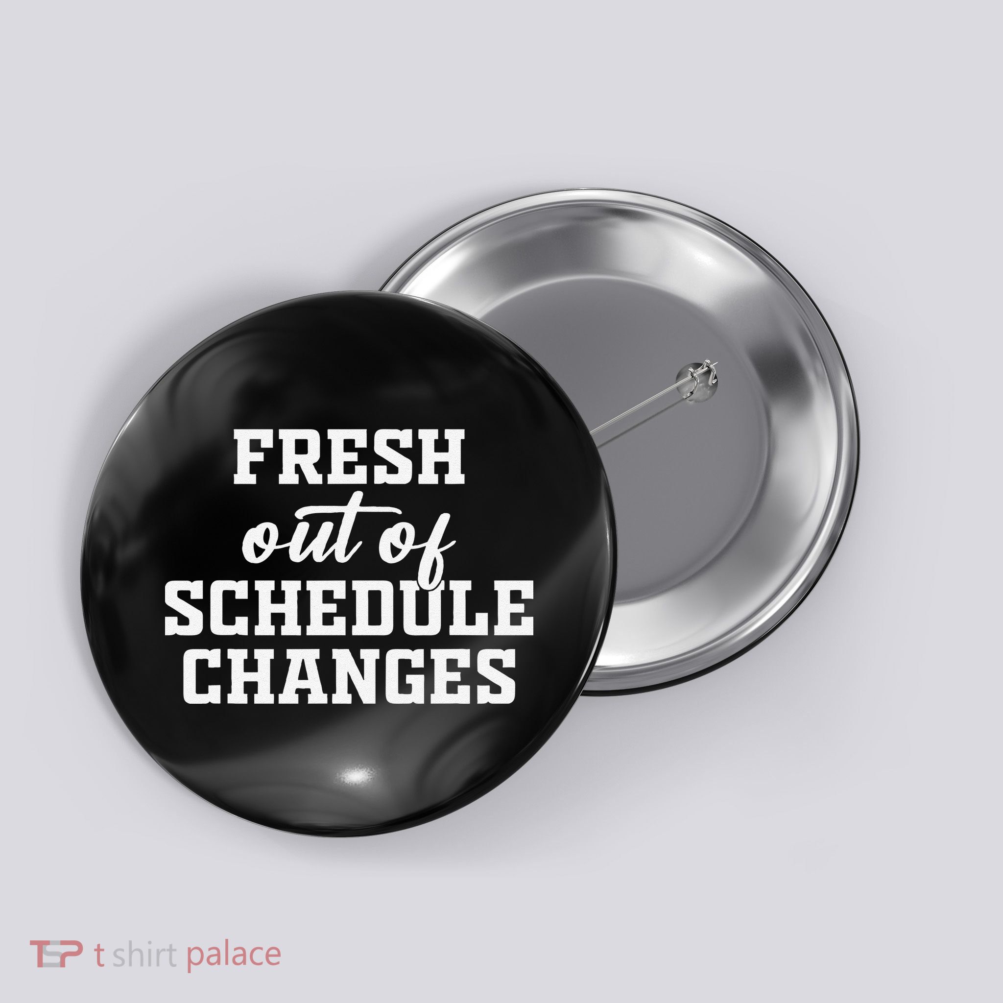 Fresh Out Of Schedule Changes Funny School Counselor Button