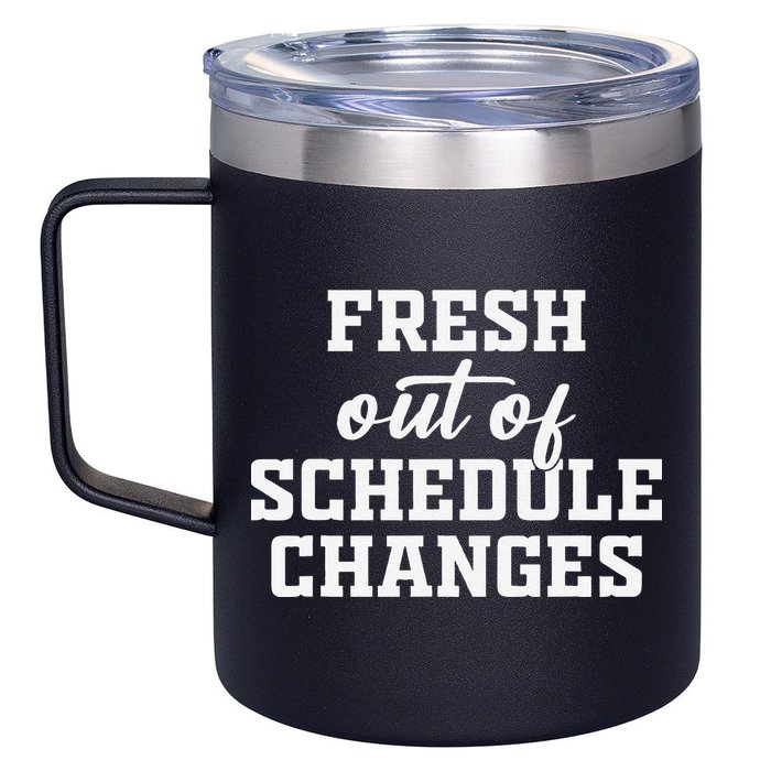 Fresh Out Of Schedule Changes Funny School Counselor 12oz Stainless Steel Coffee Mug