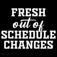 Fresh Out Of Schedule Changes Funny School Counselor Womens T-Shirt