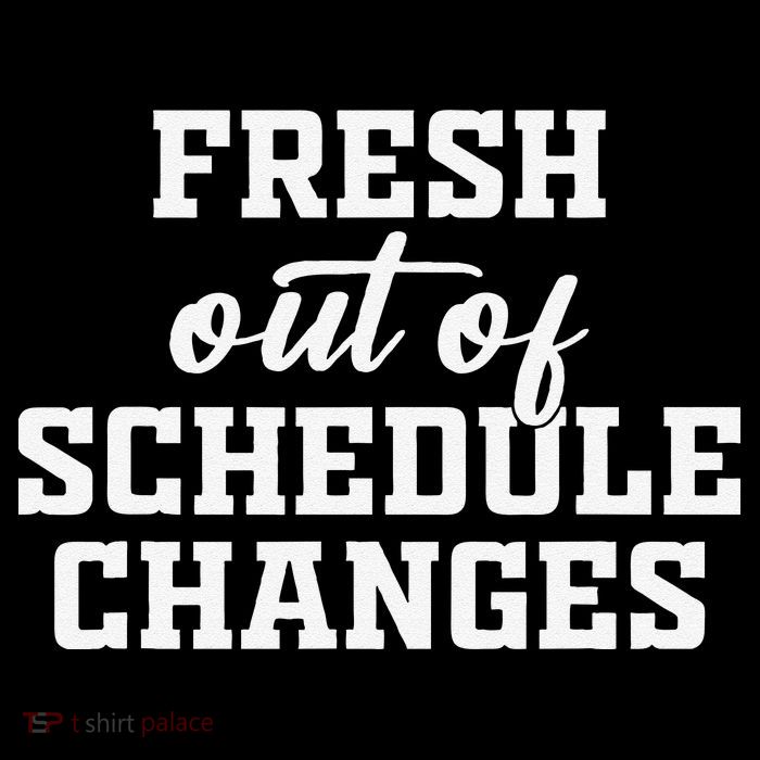 Fresh Out Of Schedule Changes Funny School Counselor Womens T-Shirt