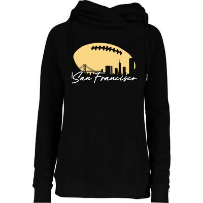 Football Outline Of Your City San Fran Womens Funnel Neck Pullover Hood