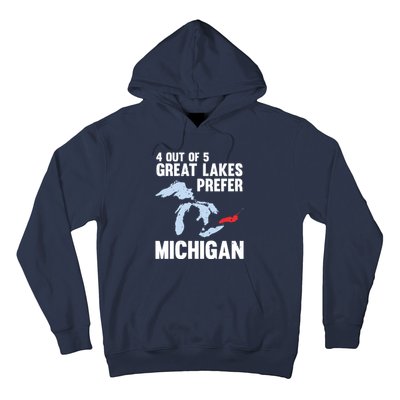 Four Out of Five Great Lakes Prefer Michigan Tee Hoodie