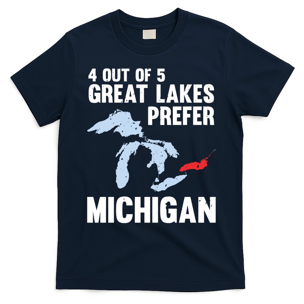 Four Out of Five Great Lakes Prefer Michigan Tee T-Shirt