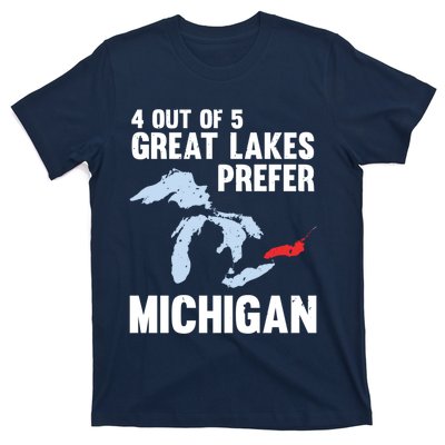 Four Out of Five Great Lakes Prefer Michigan Tee T-Shirt