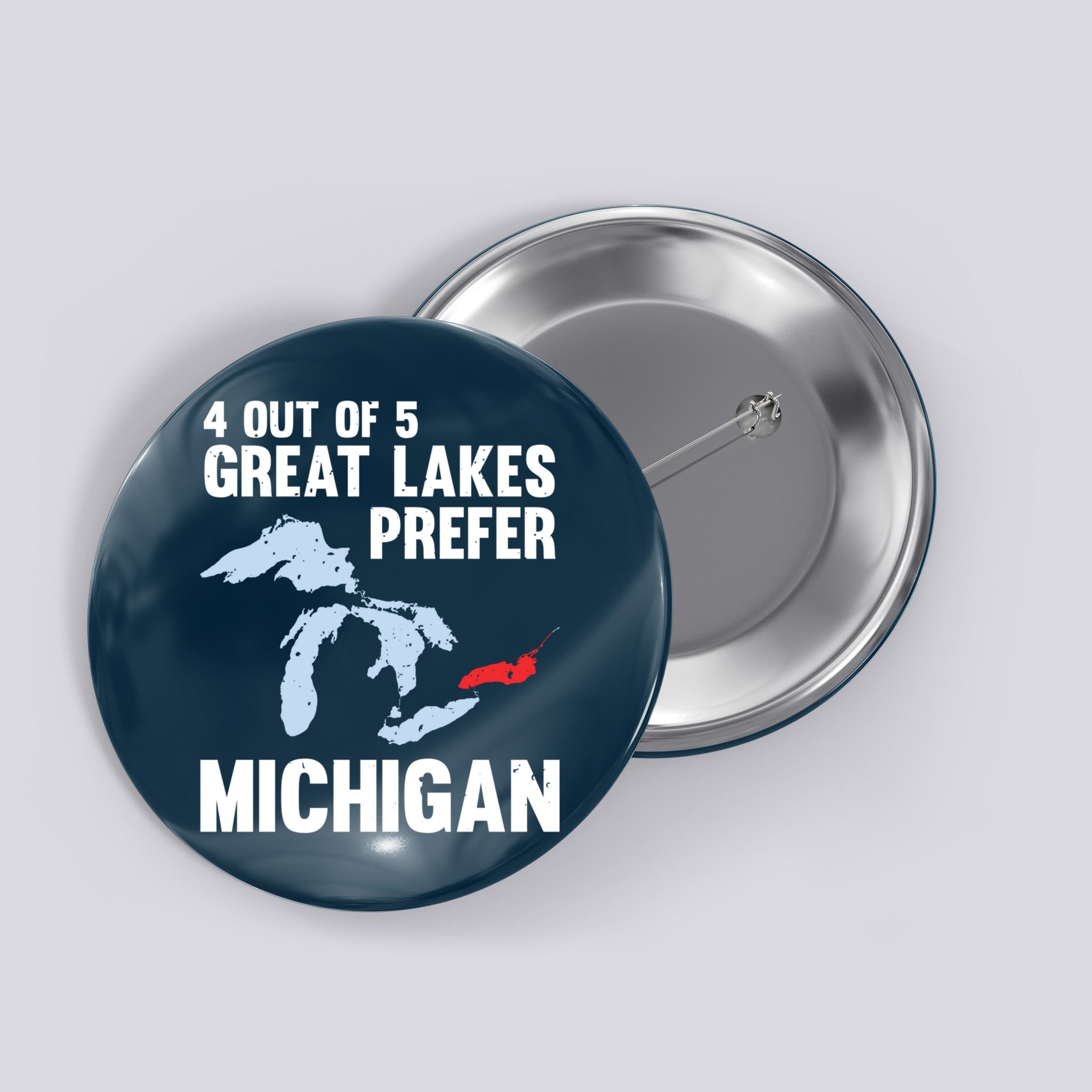 Four Out of Five Great Lakes Prefer Michigan Tee Button