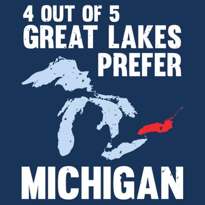 Four Out of Five Great Lakes Prefer Michigan Tee Button