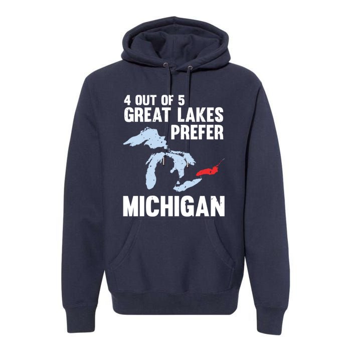 Four Out of Five Great Lakes Prefer Michigan Tee Premium Hoodie