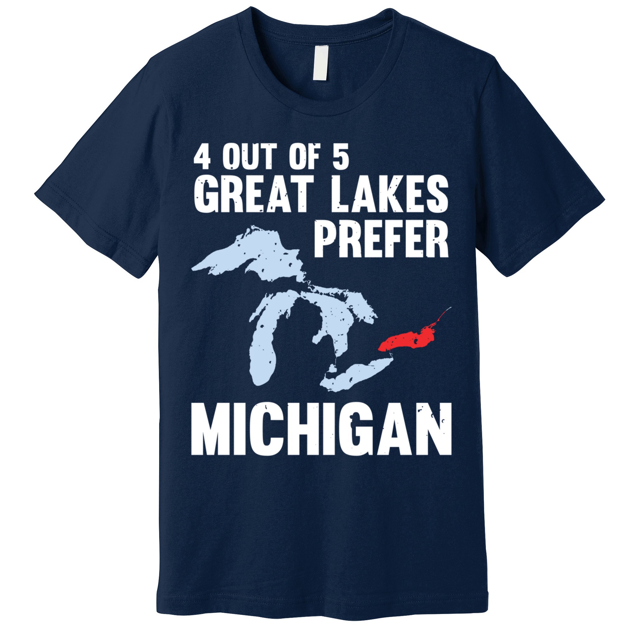 Four Out of Five Great Lakes Prefer Michigan Tee Premium T-Shirt