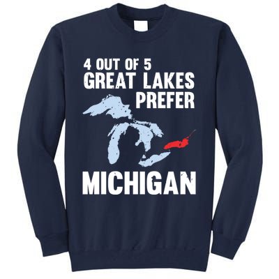 Four Out of Five Great Lakes Prefer Michigan Tee Tall Sweatshirt