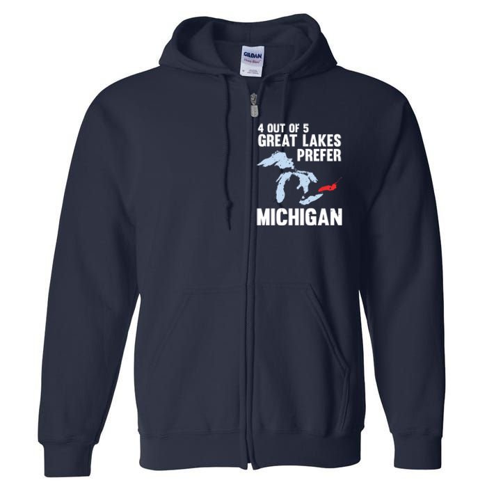 Four Out of Five Great Lakes Prefer Michigan Tee Full Zip Hoodie