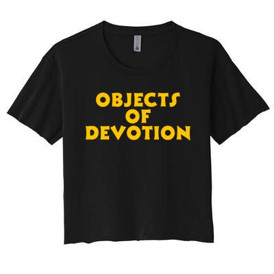 Funny Objects Of Devotion Women's Crop Top Tee