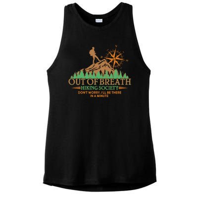 Funny Out Of Breath Hiking Society Dont Worry Ill Be There In A Minute Ladies PosiCharge Tri-Blend Wicking Tank