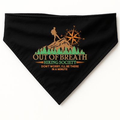 Funny Out Of Breath Hiking Society Dont Worry Ill Be There In A Minute USA-Made Doggie Bandana