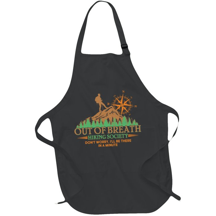 Funny Out Of Breath Hiking Society Dont Worry Ill Be There In A Minute Apron