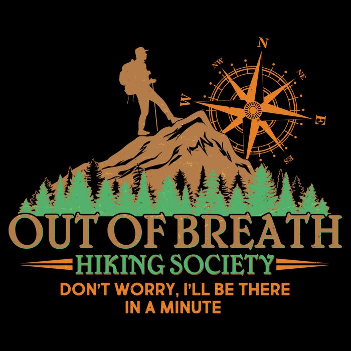 Funny Out Of Breath Hiking Society Dont Worry Ill Be There In A Minute Impact Tech Backpack
