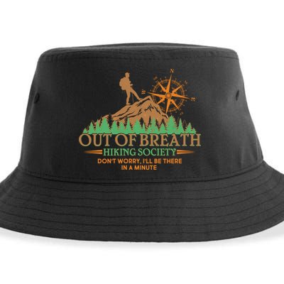 Funny Out Of Breath Hiking Society Dont Worry Ill Be There In A Minute Sustainable Bucket Hat