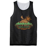 Funny Out Of Breath Hiking Society Dont Worry Ill Be There In A Minute Mesh Reversible Basketball Jersey Tank