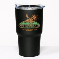 Funny Out Of Breath Hiking Society Dont Worry Ill Be There In A Minute Tumbler