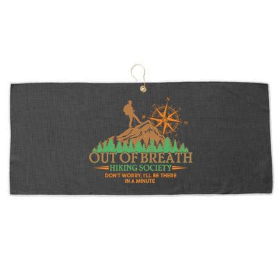 Funny Out Of Breath Hiking Society Dont Worry Ill Be There In A Minute Large Microfiber Waffle Golf Towel