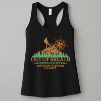 Funny Out Of Breath Hiking Society Dont Worry Ill Be There In A Minute Womens Tank Top