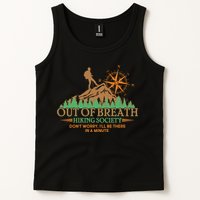 Funny Out Of Breath Hiking Society Dont Worry Ill Be There In A Minute Tank Top