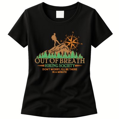 Funny Out Of Breath Hiking Society Dont Worry Ill Be There In A Minute Womens T-Shirt