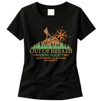 Funny Out Of Breath Hiking Society Dont Worry Ill Be There In A Minute Womens T-Shirt