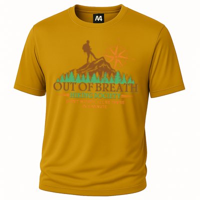 Funny Out Of Breath Hiking Society Dont Worry Ill Be There In A Minute Performance Shirt