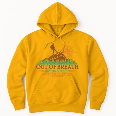 Funny Out Of Breath Hiking Society Dont Worry Ill Be There In A Minute Hoodie
