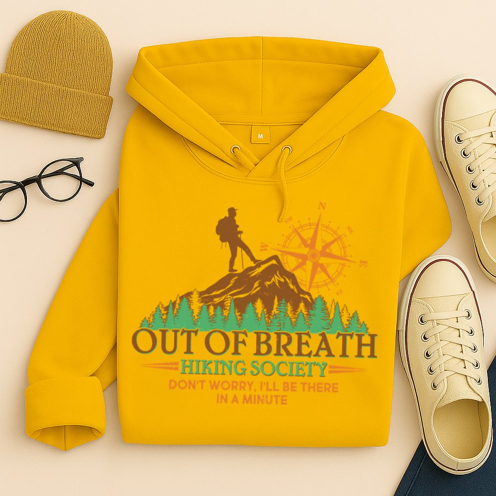 Funny Out Of Breath Hiking Society Dont Worry Ill Be There In A Minute Hoodie