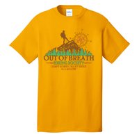 Funny Out Of Breath Hiking Society Dont Worry Ill Be There In A Minute Tall T-Shirt