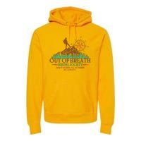 Funny Out Of Breath Hiking Society Dont Worry Ill Be There In A Minute Premium Hoodie