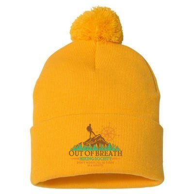 Funny Out Of Breath Hiking Society Dont Worry Ill Be There In A Minute Pom Pom 12in Knit Beanie