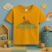 Funny Out Of Breath Hiking Society Dont Worry Ill Be There In A Minute Toddler T-Shirt