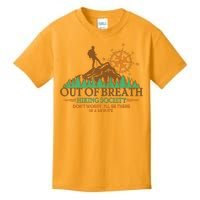 Funny Out Of Breath Hiking Society Dont Worry Ill Be There In A Minute Kids T-Shirt