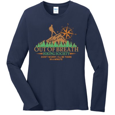 Funny Out Of Breath Hiking Society Dont Worry Ill Be There In A Minute Ladies Long Sleeve Shirt