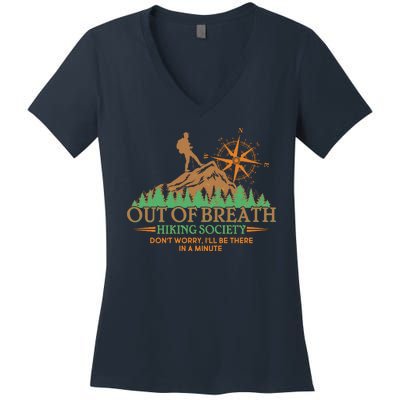 Funny Out Of Breath Hiking Society Dont Worry Ill Be There In A Minute Women's V-Neck T-Shirt