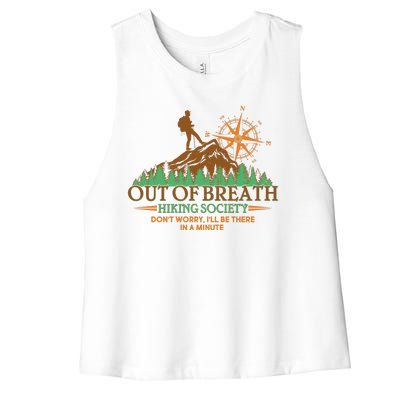 Funny Out Of Breath Hiking Society Dont Worry Ill Be There In A Minute Women's Racerback Cropped Tank