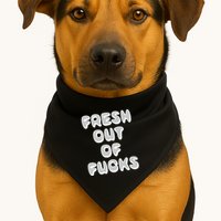 Fresh Out Of Fucks USA-Made Doggie Bandana