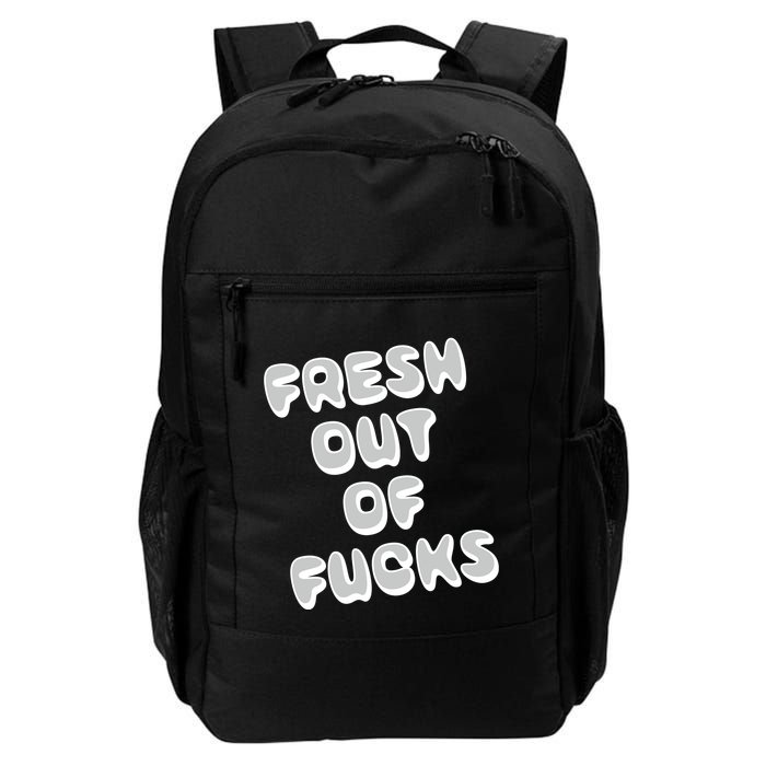 Fresh Out Of Fucks Backpack
